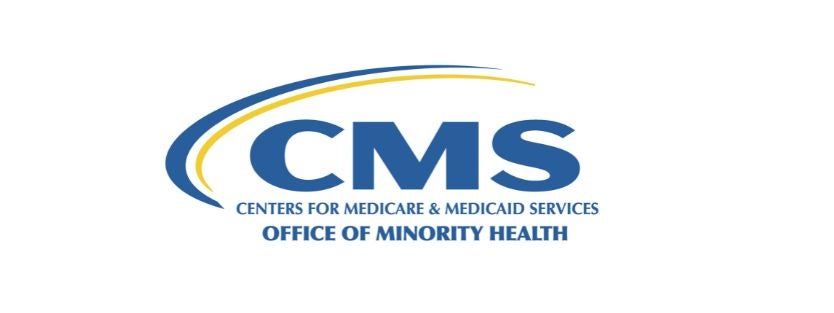 Centers for Medicare & Medicaid Services Office of Minority Health