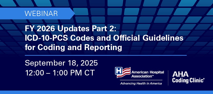 900x400_AHA_Coding_Clinic_Webinar_FY26Update_Pt2.jpg